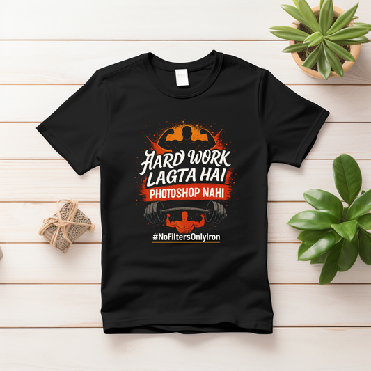 "HARD WORK LAGTA HAI PHOTOSHOP NAHI" Unisex Classic T-Shirt